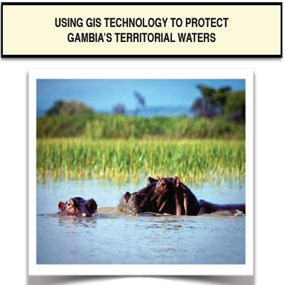 Using GIS Technology To Protect Gambia’s Territorial Waters